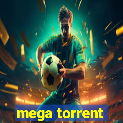 mega torrent